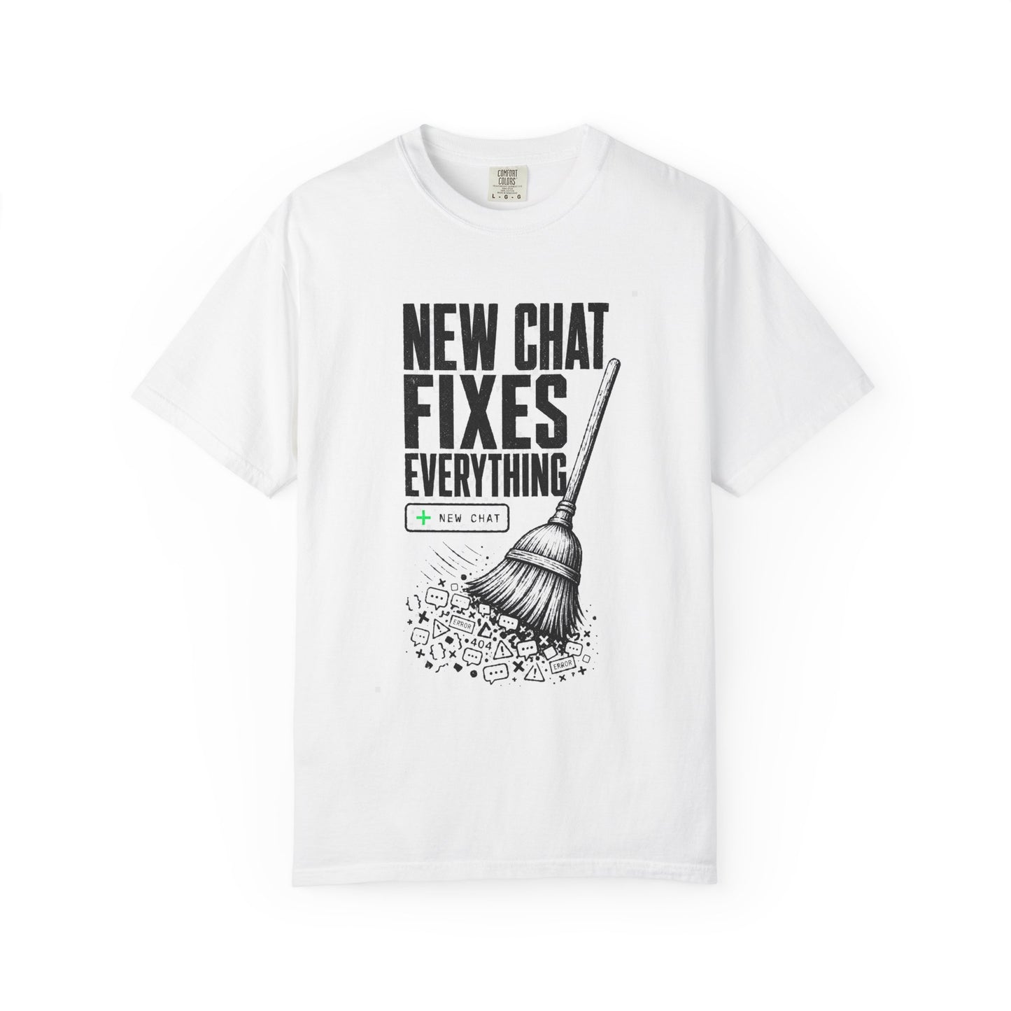 New Chat Fixes Everything Tee