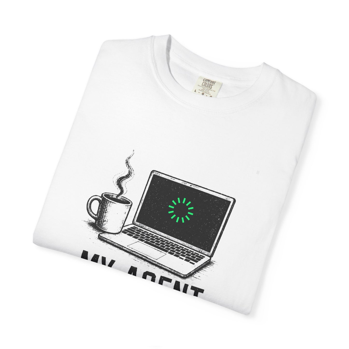 My Agent Is Still Running Tee