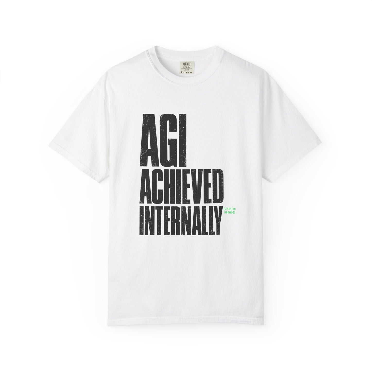AGI Achieved Internally Tee