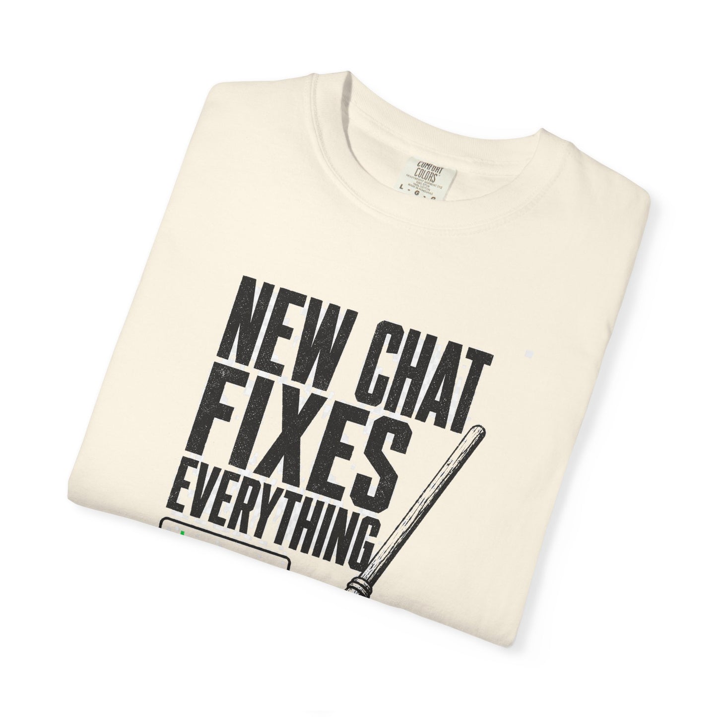 New Chat Fixes Everything Tee