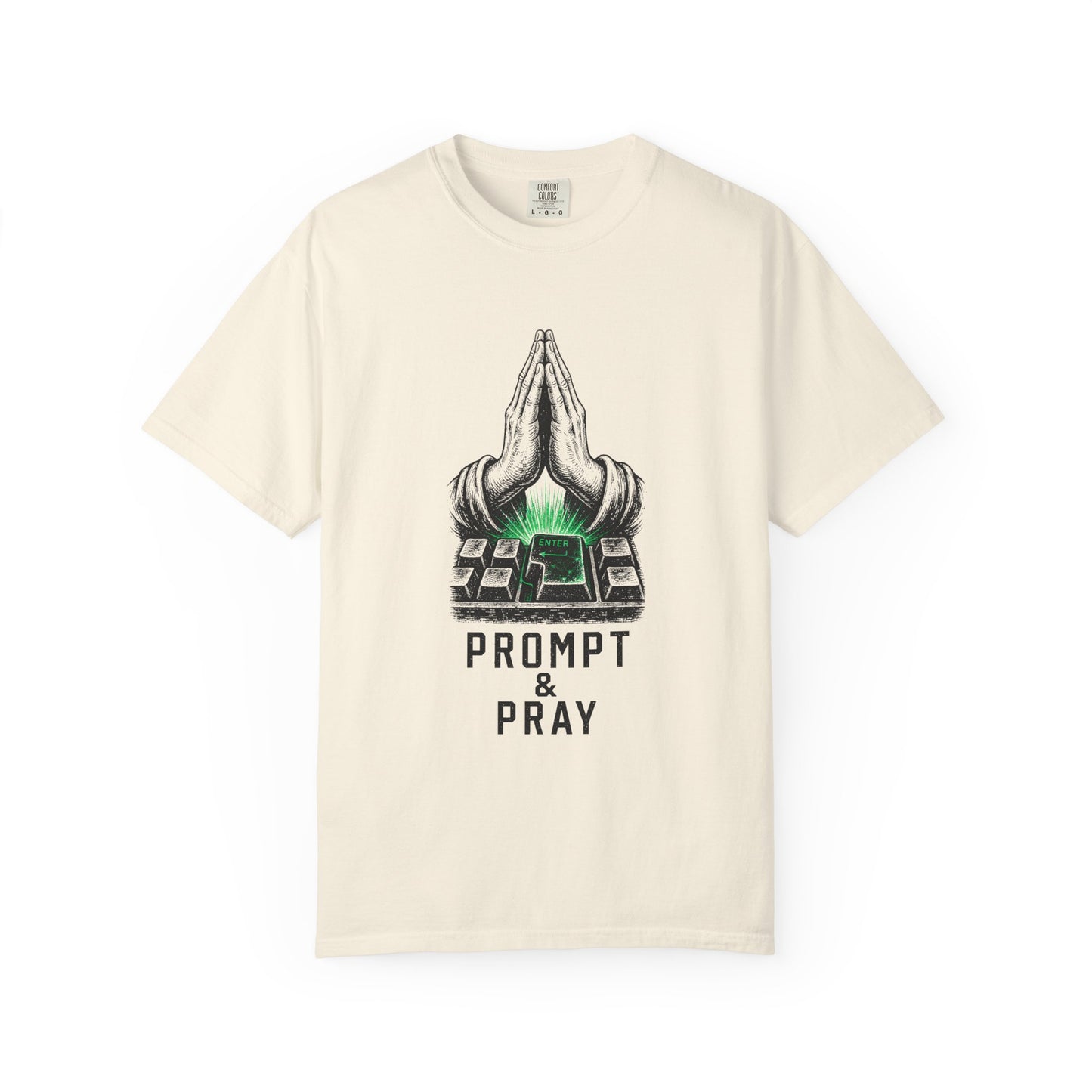 Prompt & Pray Tee