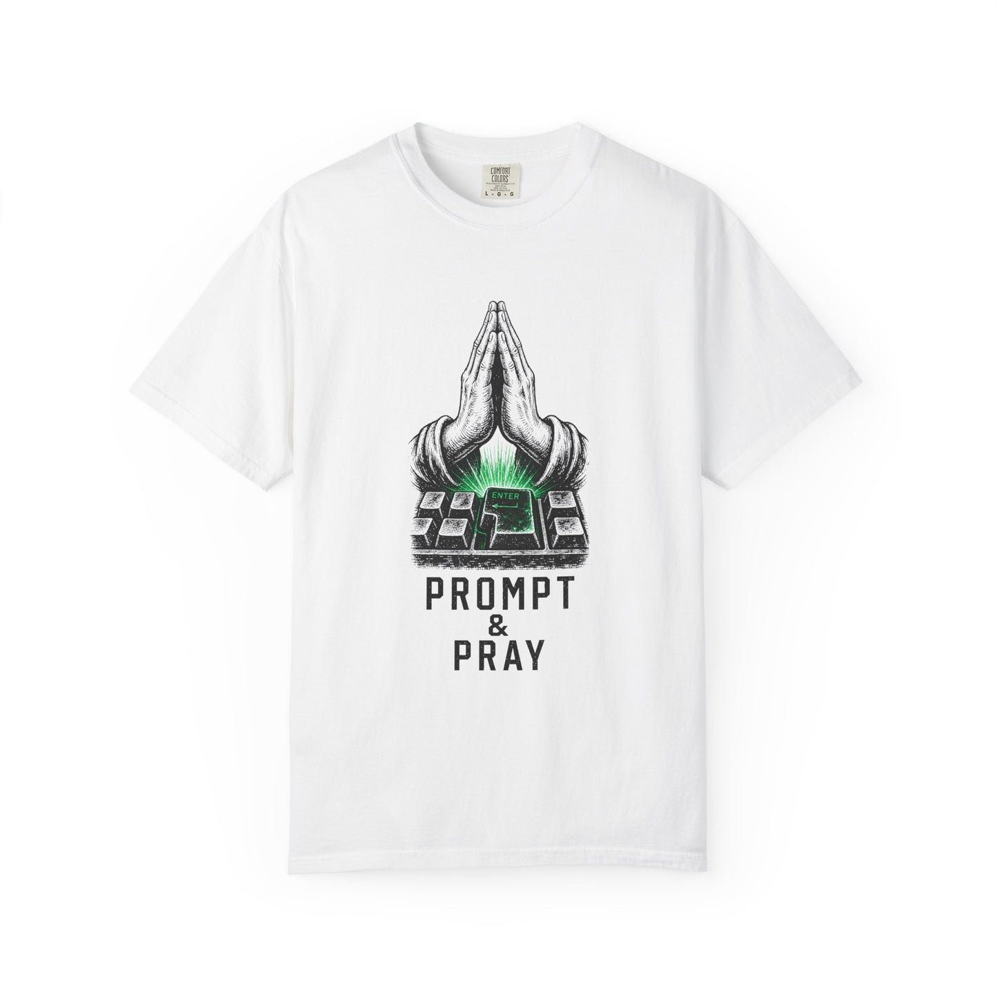 Prompt & Pray Tee