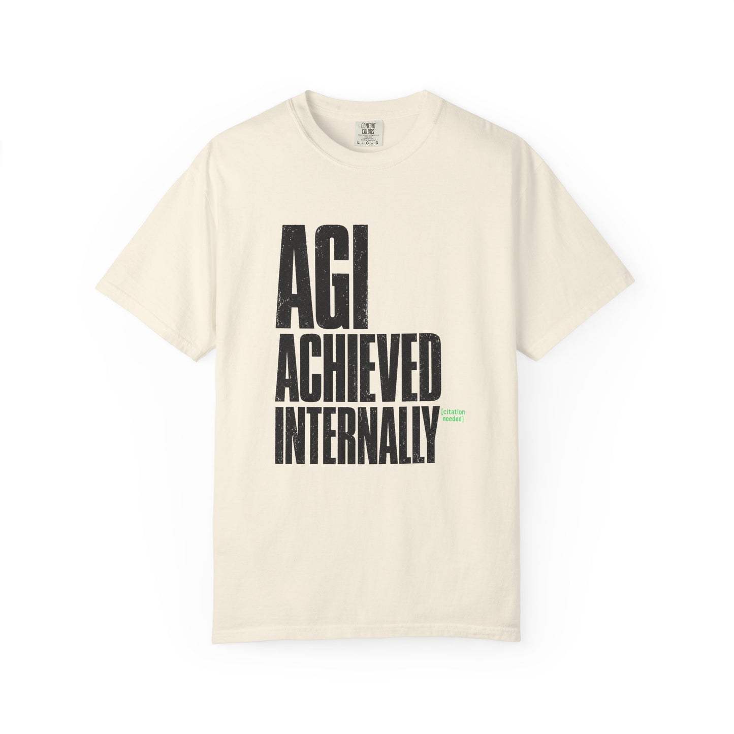 AGI Achieved Internally Tee